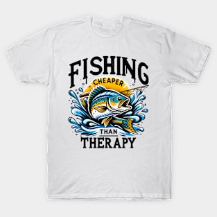 Fishing Cheaper than therapy Funny Quote Hilarious Sayings Humor Gift T-Shirt